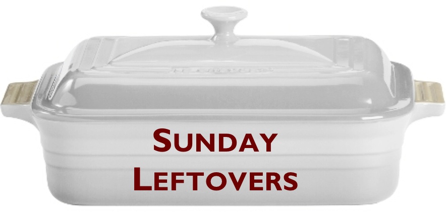 Sunday Leftovers
