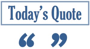 Todays Quote